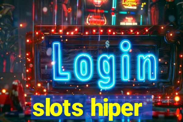 slots hiper