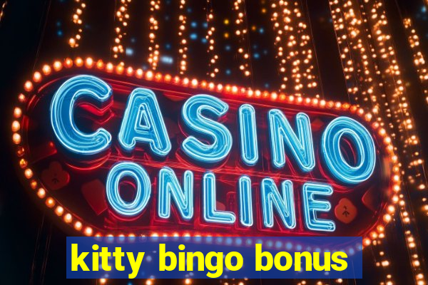 kitty bingo bonus