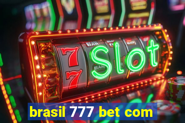 brasil 777 bet com