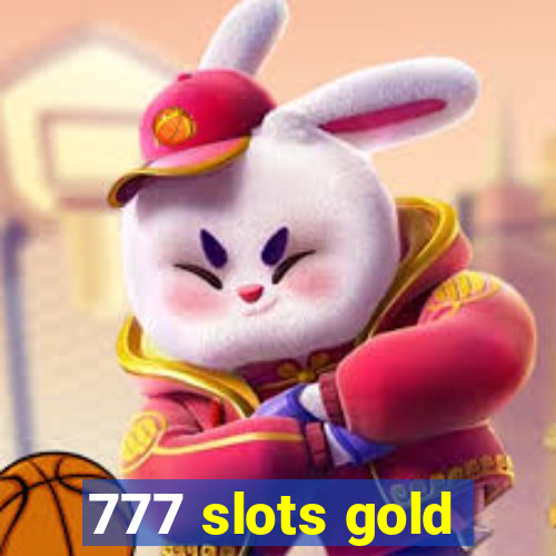 777 slots gold