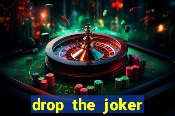 drop the joker slot free play