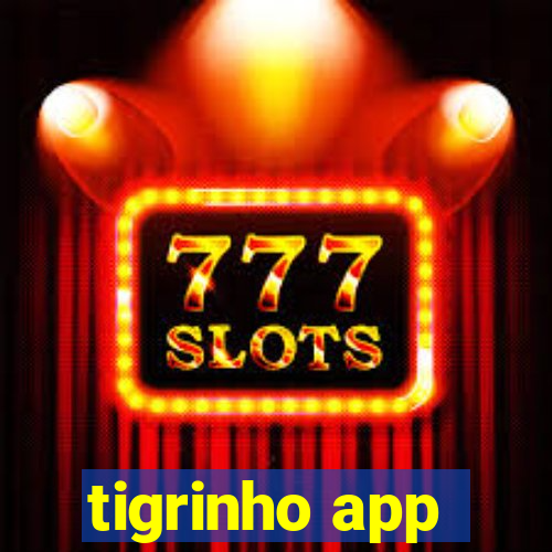 tigrinho app