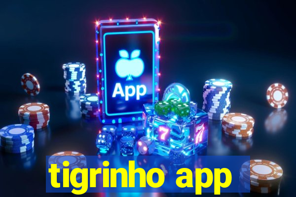 tigrinho app