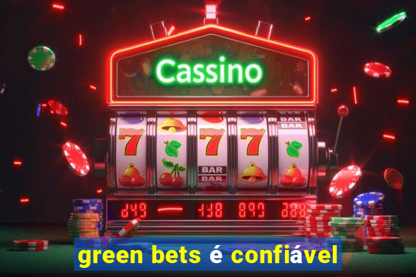 green bets é confiável