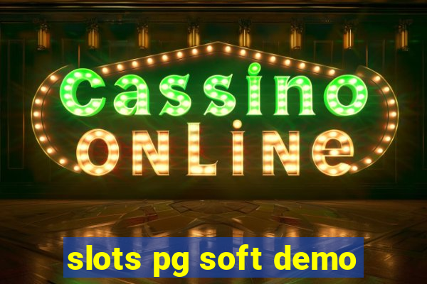 slots pg soft demo