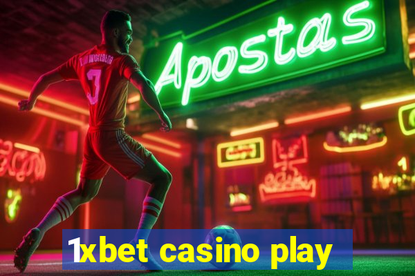 1xbet casino play