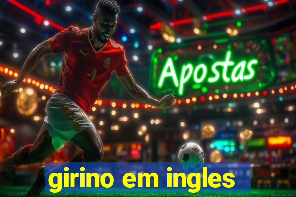 girino em ingles