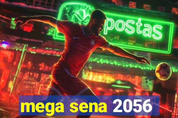 mega sena 2056