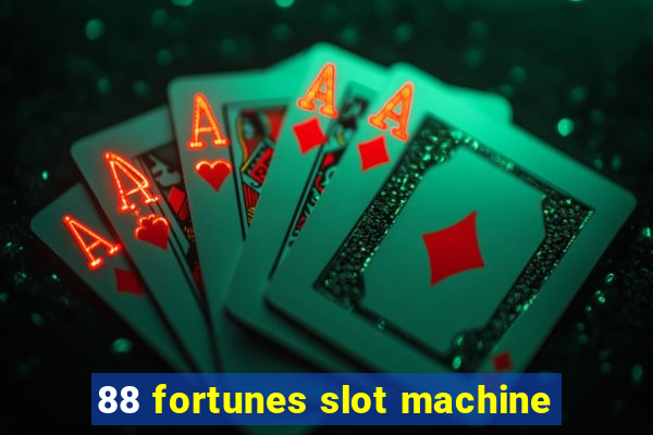 88 fortunes slot machine