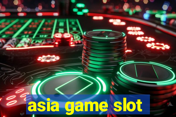 asia game slot