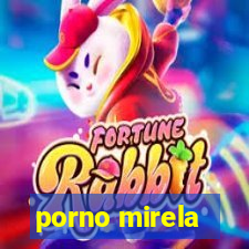 porno mirela