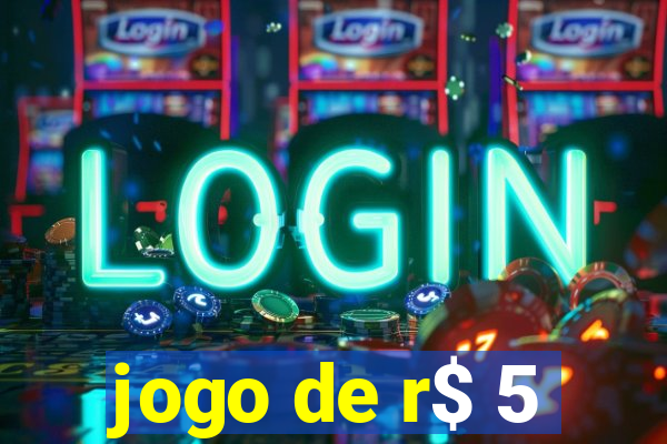 jogo de r$ 5