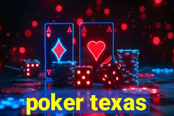 poker texas