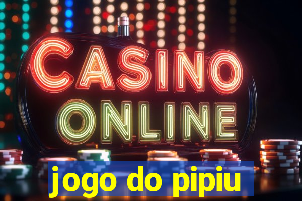 jogo do pipiu