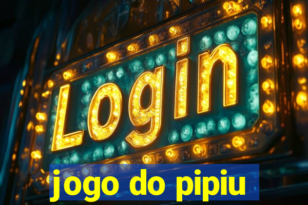 jogo do pipiu