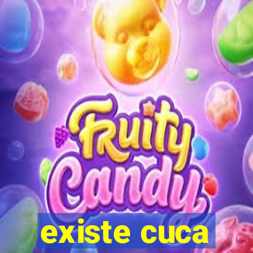 existe cuca