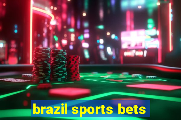 brazil sports bets