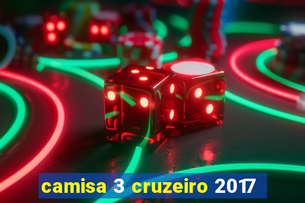 camisa 3 cruzeiro 2017