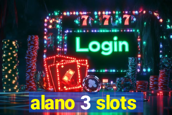 alano 3 slots