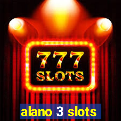 alano 3 slots