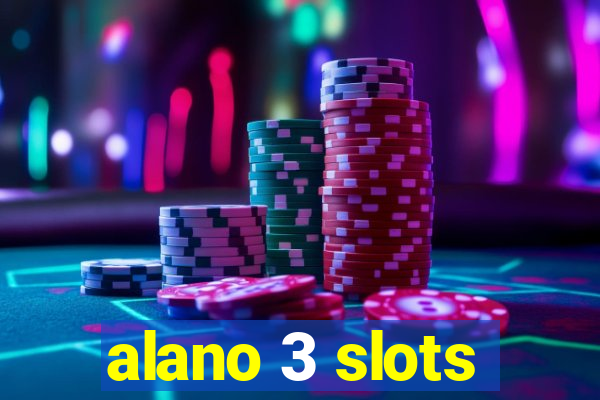 alano 3 slots