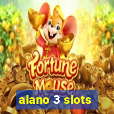 alano 3 slots