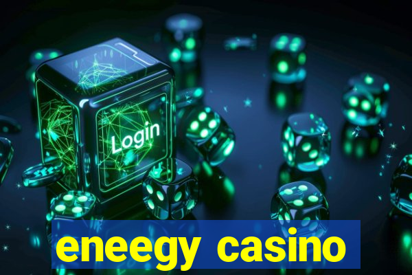 eneegy casino