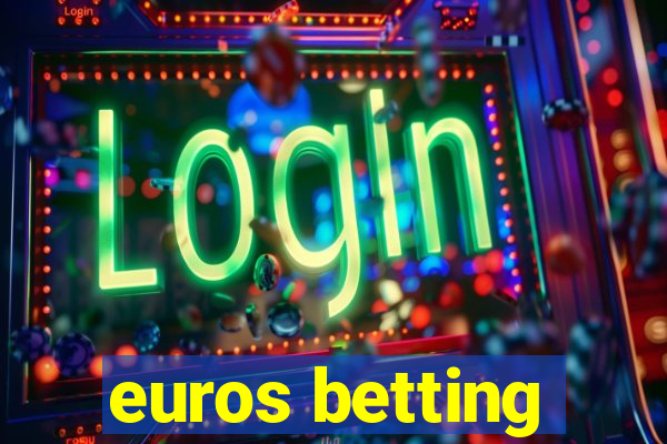 euros betting