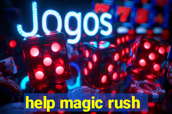 help magic rush