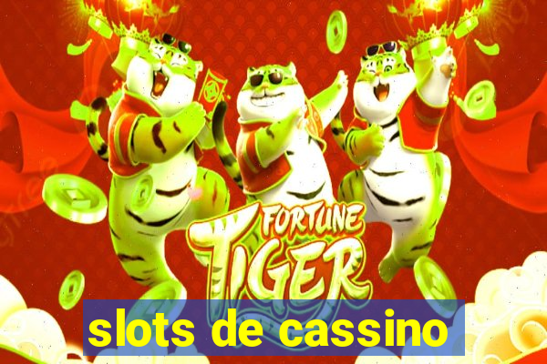 slots de cassino