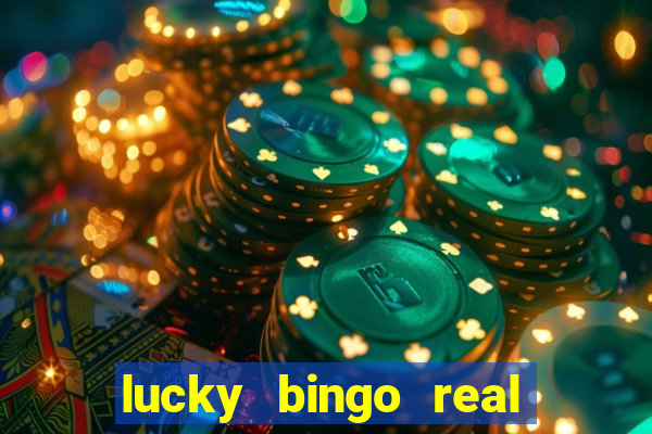 lucky bingo real or fake