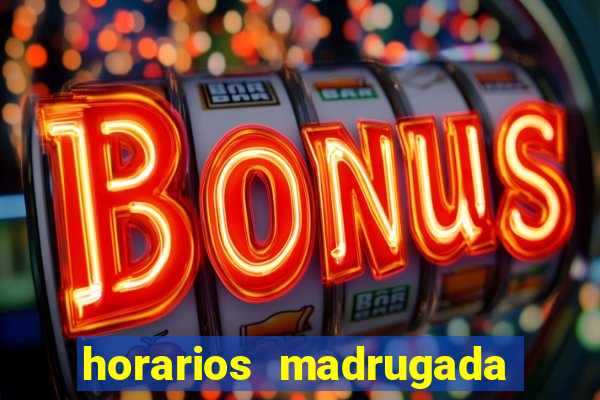 horarios madrugada fortune tiger