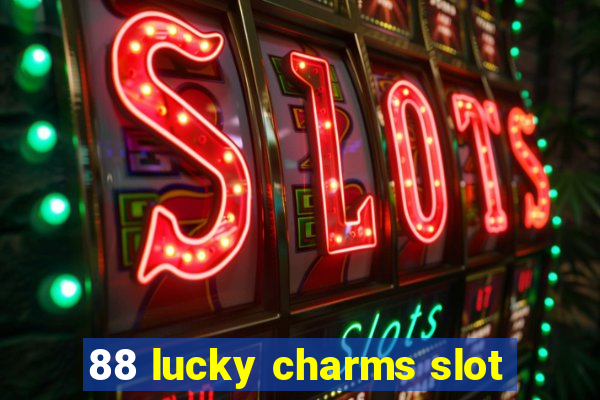 88 lucky charms slot