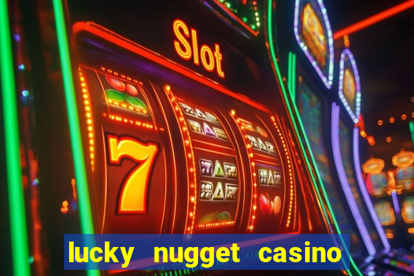 lucky nugget casino free spins