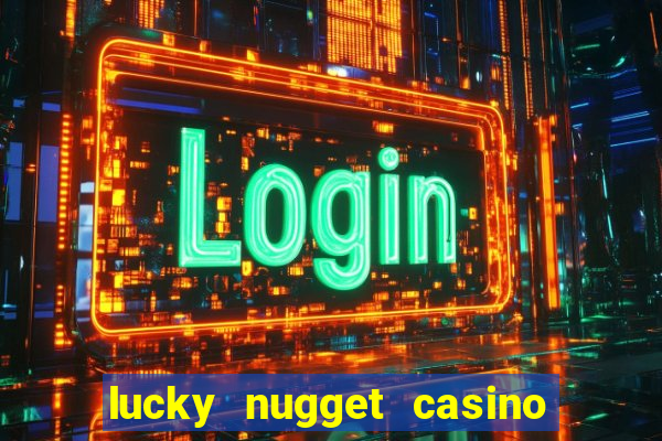 lucky nugget casino free spins