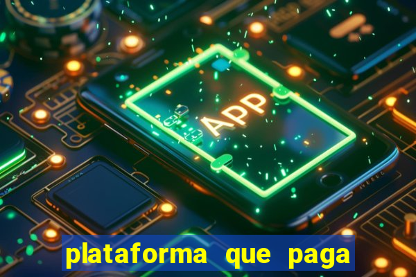 plataforma que paga muito no fortune tiger