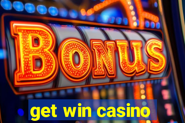 get win casino