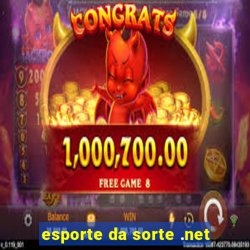 esporte da sorte .net