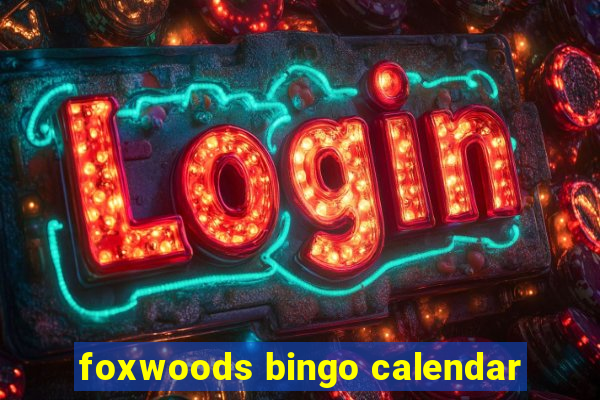 foxwoods bingo calendar