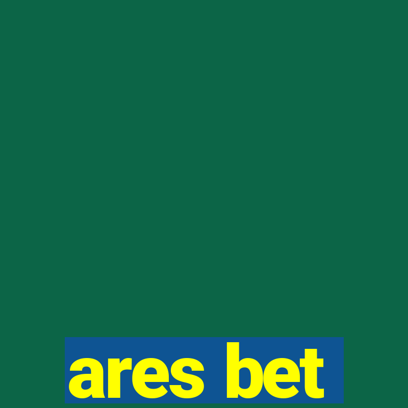 ares bet