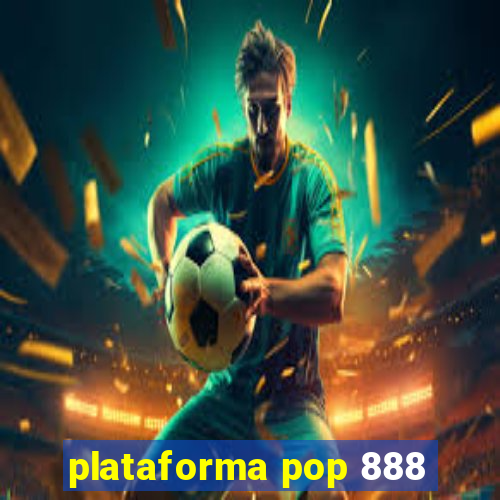 plataforma pop 888