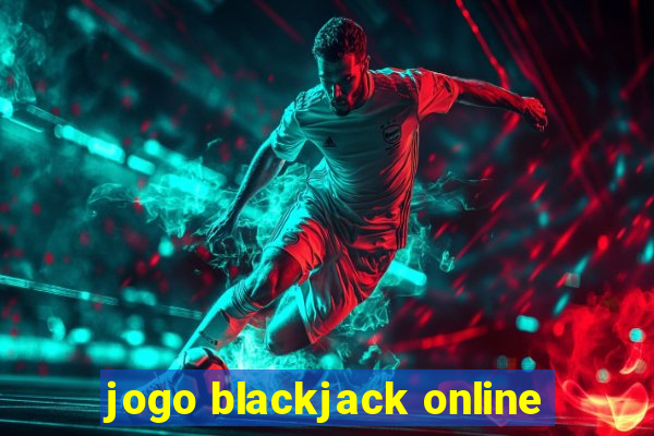 jogo blackjack online