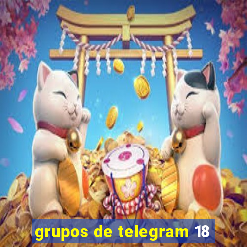 grupos de telegram 18