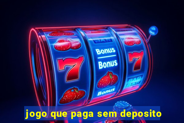 jogo que paga sem deposito