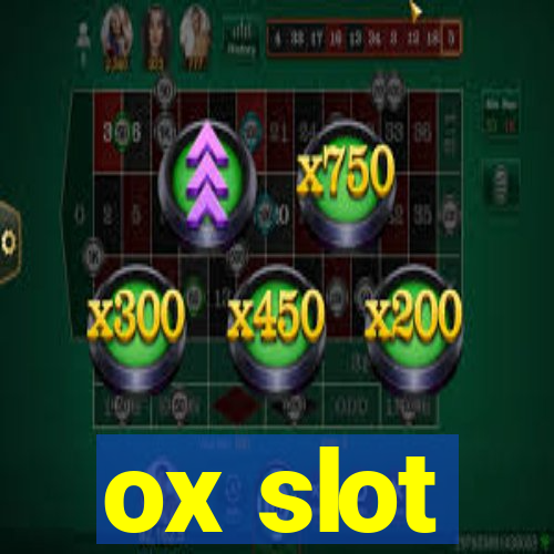 ox slot