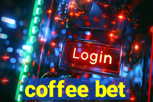 coffee bet