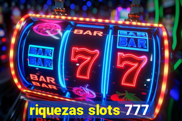 riquezas slots 777