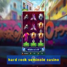 hard rock seminole casino