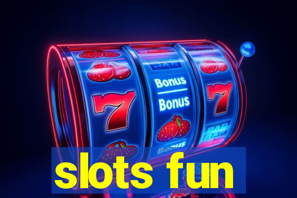 slots fun