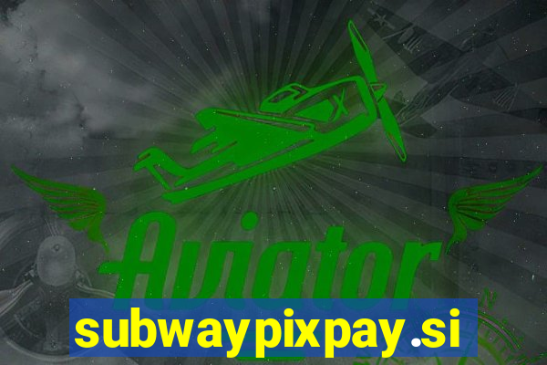 subwaypixpay.site